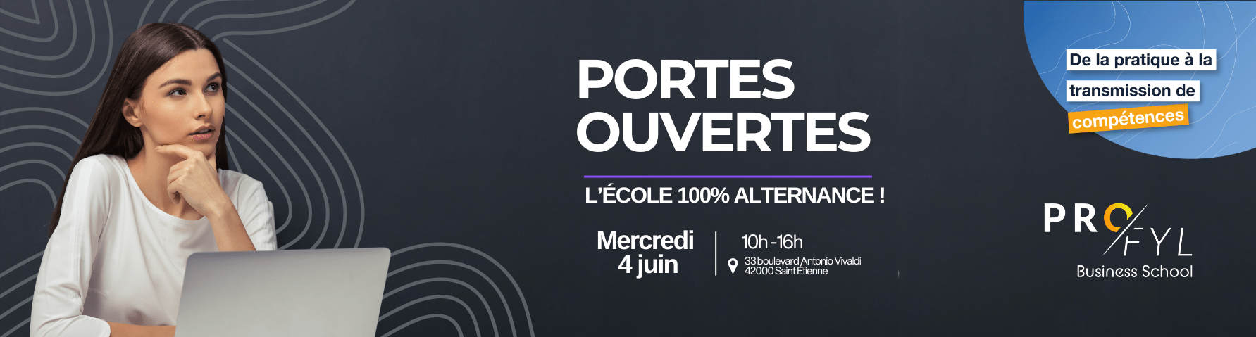 Portes ouvertes Juin 2025 - Pro-Fyl Business School
